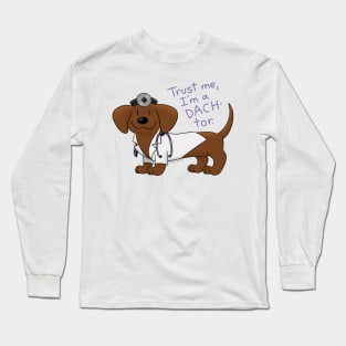 Dachshund Doctor Long Sleeve T-Shirt